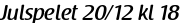 Julspelet 20/12 kl 18